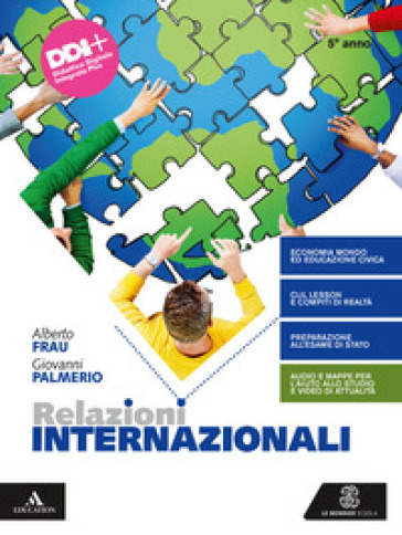 Relazioni internazionali. Per il 5° anno degli Ist. tecnici e professionali. Con e-book. Con espansione online - Alberto Frau - Giovanni Palmerio