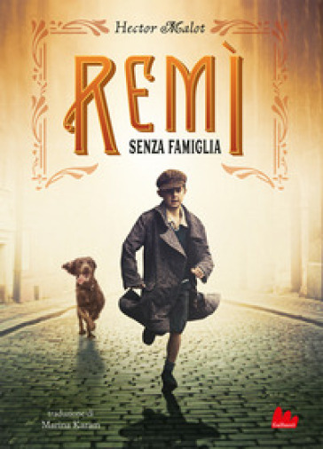 Rémi. Senza famiglia - Hector Malot