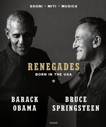 Renegades - Barack Obama - Bruce Springsteen