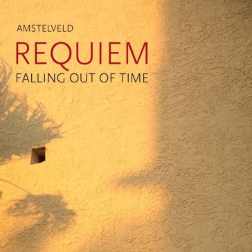 Requiem falling out of time - Amstelveld