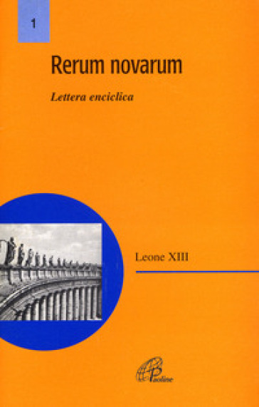 Rerum novarum. Lettera enciclica - Leone XIII