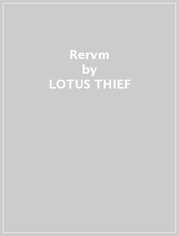 Rervm - LOTUS THIEF