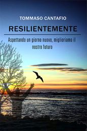 Resilientemente