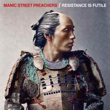 Resistance is futile - Manic Street Preache