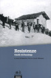 Resistenze. Quelli di Paraloup. Con DVD