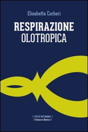 Respirazione olotropica - Elisabetta Corberi