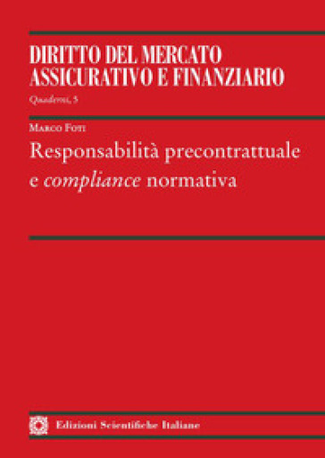 Responsabilità precontrattuale e compliance normativa - Marco Foti