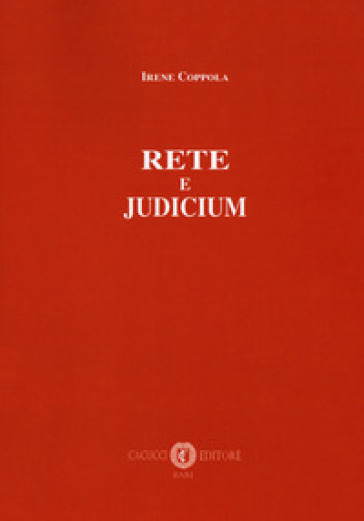 Rete e judicium. Nuova ediz. - Irene Coppola