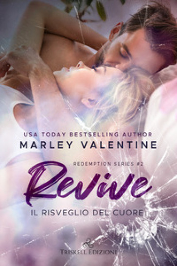 Revive. Il risveglio del cuore. Redemption series. Vol. 2 - Marley Valentine