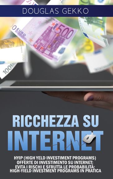 Ricchezza su Internet - Douglas Gekko