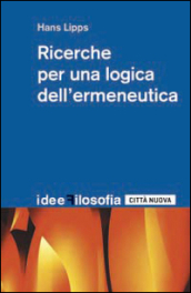 Ricerche per una logica dell ermeneutica