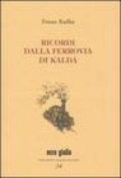 Ricordi dalla ferrovia di Kalda. Ediz. numerata