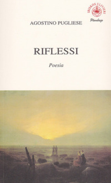 Riflessi - Agostino Pugliese