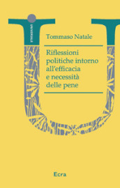 Riflessioni politiche intorno all efficacia e necessità delle pene