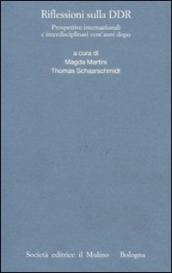 Riflessioni sulla DDR. Prospettive internazionali e interdisciplinari vent anni dopo