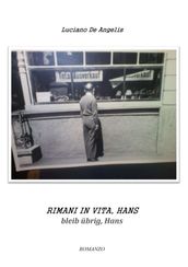 Rimani in vita Hans - Bleib ubrig, Hans