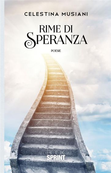 Rime di speranza - Celestina Musiani