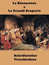 La Rinascenza e Le Grandi Scoperte