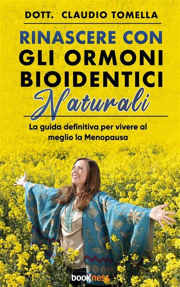 Rinascere con gli Ormoni Bioidentici Naturali - Claudio Tomella