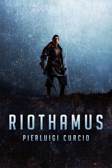 Riothamus - Pierluigi Curcio