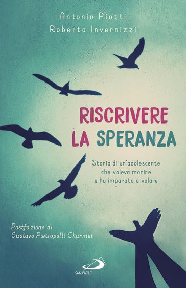 Riscrivere la speranza - Antonio Piotti - Roberta Invernizzi