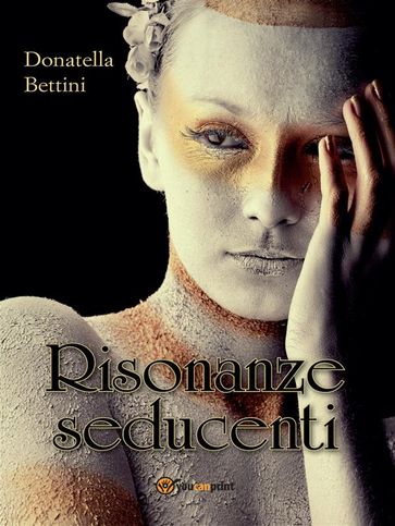 Risonanze seducenti - Donatella Bettini