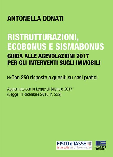 Ristrutturazioni, ecobonus e sismabonus - Antonella Donati