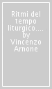 Ritmi del tempo liturgico. La preghiera poetica