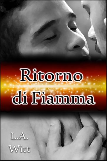 Ritorno di Fiamma - L.A. Witt