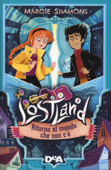 Ritorno al mondo che non c'è. Lostland. Vol. 2 - Margie Simmons