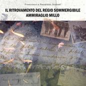 Il Ritrovamento Del Regio Sommergibile Ammiraglio Millo