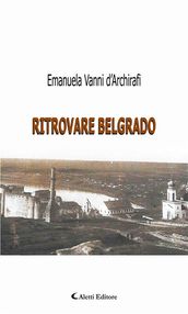 Ritrovare Belgrado