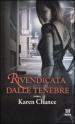 Rivendicata dalle tenebre