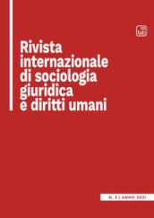 Rivista internazionale di sociologia giuridica e diritti umani (2021). Vol. 3