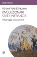 Rivoluzionari sardi in Francia. Personaggi e documenti