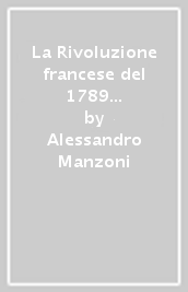 La Rivoluzione francese del 1789 e la rivoluzione italiana del 1859 (prima redazione)