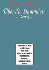 Robert Musil: Über die Dummheit