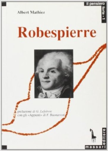 Robespierre - Albert Mathiez