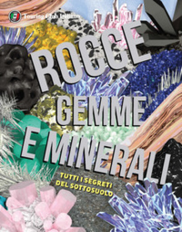 Rocce, gemme e minerali