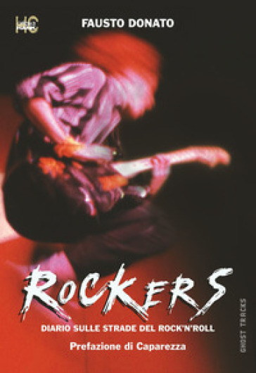 Rockers. Diario sulle strade del rock'n'roll - Fausto Donato