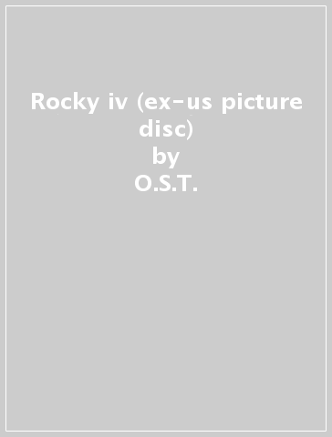 Rocky iv (ex-us picture disc) - O.S.T. - Rocky Iv