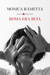 Roma Era Buia