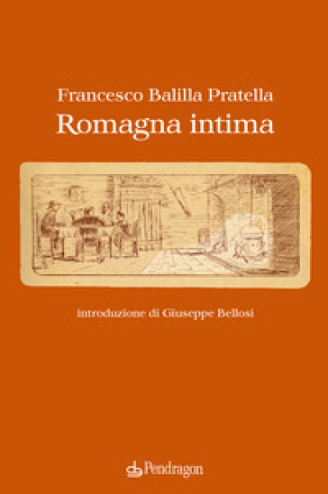 Romagna intima - Francesco Balilla Pratella