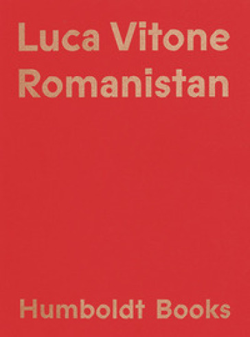 Romanistan - Luca Vitone