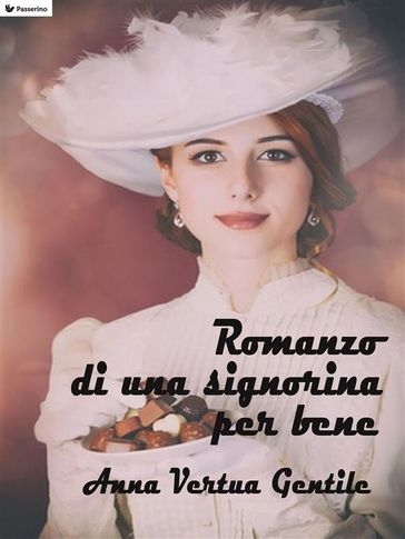 Romanzo di una signorina per bene - Anna Vertua Gentile