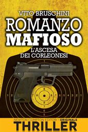 Romanzo mafioso. L ascesa dei corleonesi