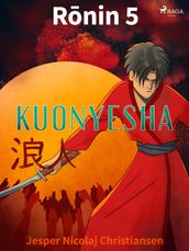 Ronin 5 - Kuonyesha