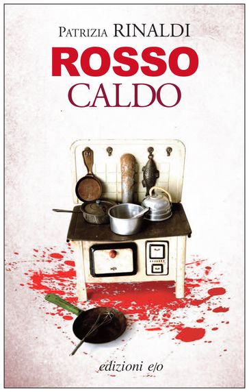 Rosso caldo - Patrizia Rinaldi