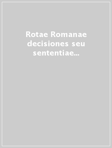 Rotae Romanae decisiones seu sententiae (1997). Vol. 89