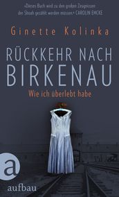 Ruckkehr nach Birkenau